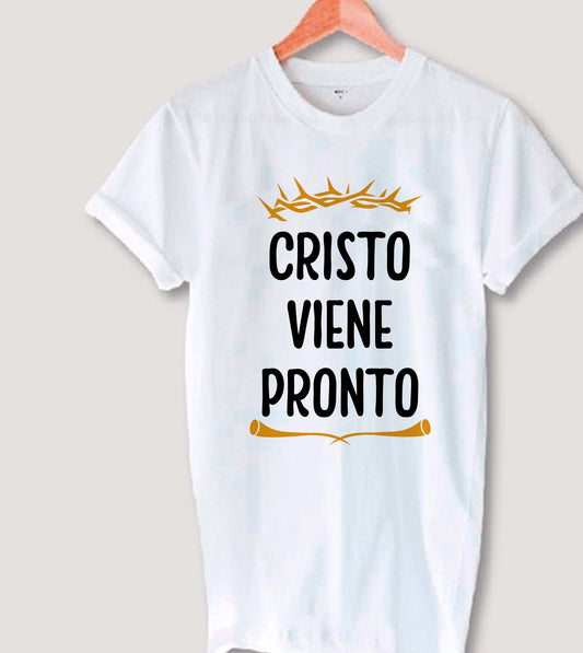 Camisa Cristiana: Cristo Viene Pronto